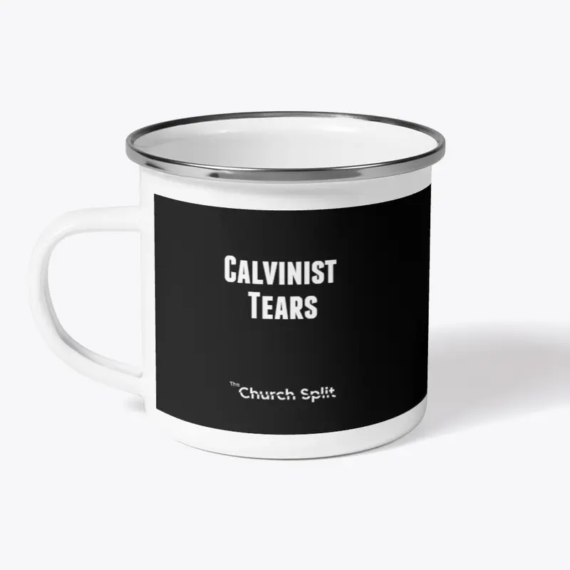 Calvinist Tears