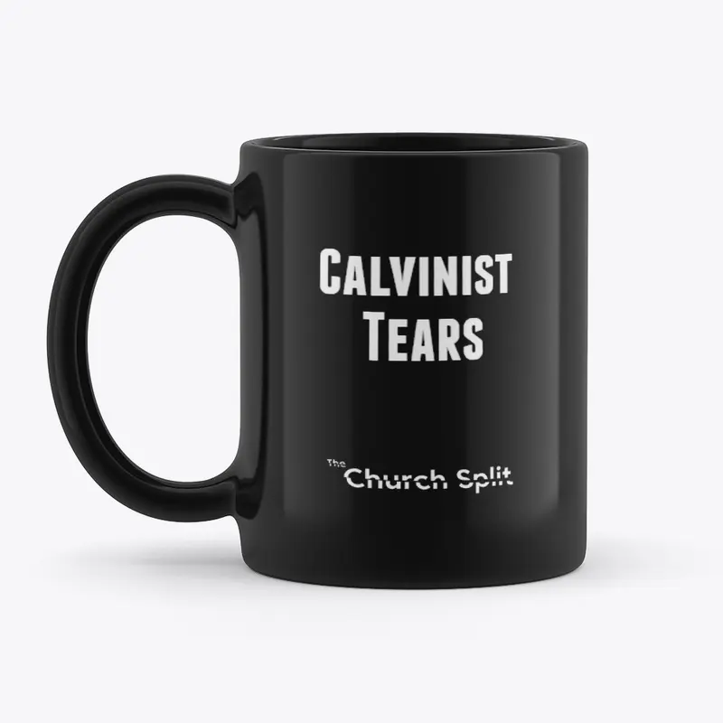 Calvinist Tears