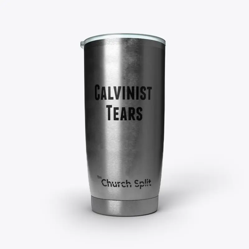 Calvinist Tears Tumbler